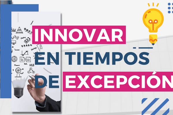 ITE — Innovar en tiempos de excepción